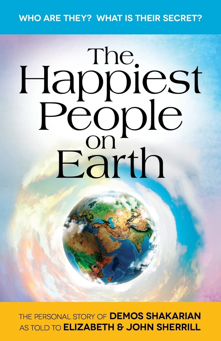 Cover of the book The Happiest People on Earth: The long awaited personal story of Demos Shakarian